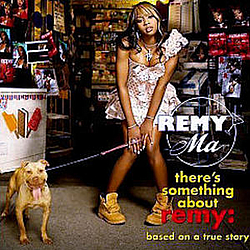 Remy Ma - There&#039;s Something About Remy альбом