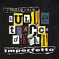 Renato Zero - Sulle Tracce Dell&#039;Imperfetto альбом
