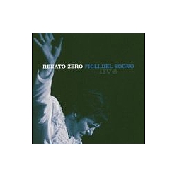 Renato Zero - Figli del sogno (disc 1) альбом