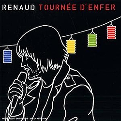 Renaud - Tournée d&#039;enfer (disc 1) альбом