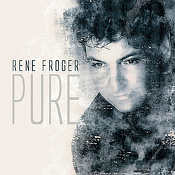 Rene Froger - Pure альбом