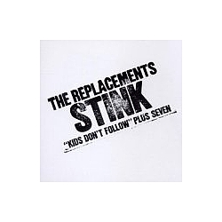 Replacements - Stink альбом