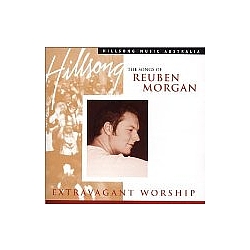 Reuben Morgan - Extravagant Worship: The Songs of Reuben Morgan album