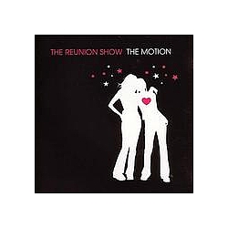 Reunion Show - The Motion альбом