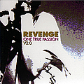 Revenge - One True Passion V2.0 / Be Careful What You Wish For album