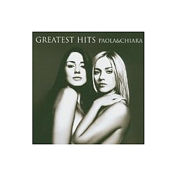 Paola &amp; Chiara - Greatest Hits альбом