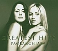 Paola &amp; Chiara - Greatest Hits Paola &amp; Chiara album