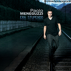 Paolo Meneguzzi - Era Stupendo альбом