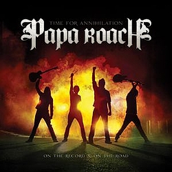 Papa Roach - Time For Annihilation... On The Record And On The Road album