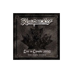 Rhapsody - Live in Canada 2005: The Dark Secret альбом