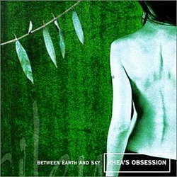 Rhea&#039;s Obsession - Between Earth And Sky album