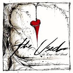 Used - In Love And Death album