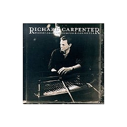 Richard Carpenter - Pianist, Arranger, Composer, Conductor альбом