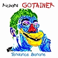 Richard Gotainer - Tendance Banane альбом