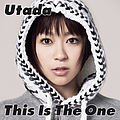 Utada Hikaru - This Is The One альбом