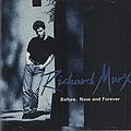 Richard Marx - Now And Forever альбом