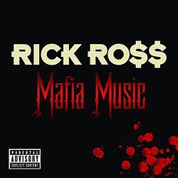 Rick Ross - Mafia Music album
