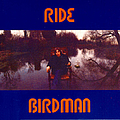 Ride - Birdman album