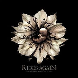 Rides Again - Into Existence album