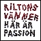 Riltons Vänner - Här är passion album