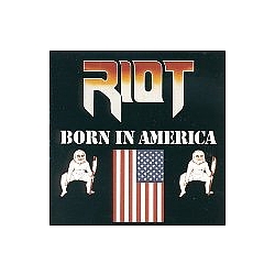 Riot - Born In America альбом