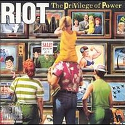 Riot - The Privilege Of Power альбом