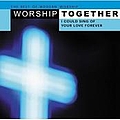Rita Springer - Worship Together: I Could Sing of Your Love Forever (disc 2) album