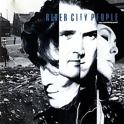 River City People - Say Something Good album
