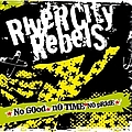 River City Rebels - No Good, No Time, No Pride album
