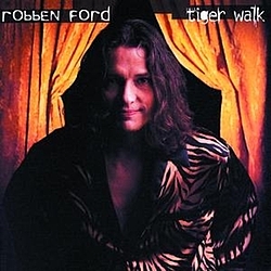 Robben Ford - Tiger Walk альбом