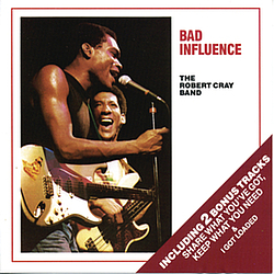 Robert Cray - Bad Influence album