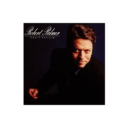 Robert Palmer - Don&#039;t Explain альбом
