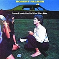 Robert Palmer - Some People Can Do What They Want album
