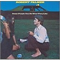 Robert Palmer - Some People Can Do What They Like album