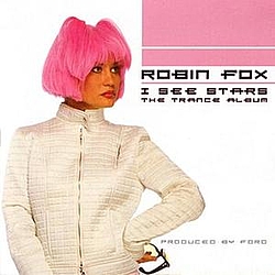 Robin Fox - I See Stars - The Trance Album album