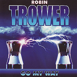 Robin Trower - Go My Way album