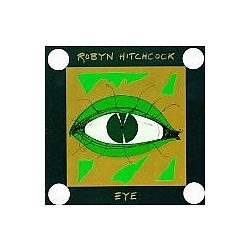 Robyn Hitchcock - Eye album
