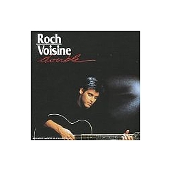 Roch Voisine - Roch Voisine Double альбом