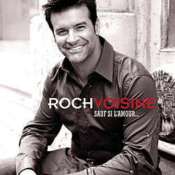 Roch Voisine - Sauf si l&#039;Amour album