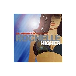 Rochelle - Higher (disc 2) альбом