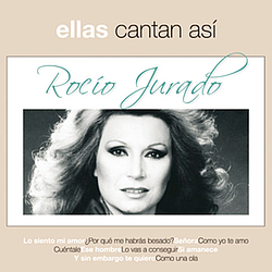 Rocio Jurado - Ellas Cantan Asi альбом