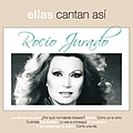 Rocio Jurado - Ellas Cantan Asi альбом