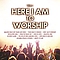 Various Artists - Here I Am To Worship альбом