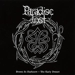 Paradise Lost - Drown In Darkness - The Early Demos album