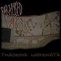 Paralysed Age - Tragedia Nosferata album