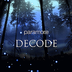 Paramore - Decode альбом