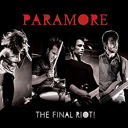 Paramore - The Final RIOT! альбом
