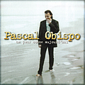 Pascal Obispo - Un jour comme aujourd&#039;hui альбом