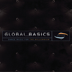 Various Artists - Global Basics - Dance Music For The Millennium альбом