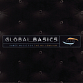 Various Artists - Global Basics - Dance Music For The Millennium альбом